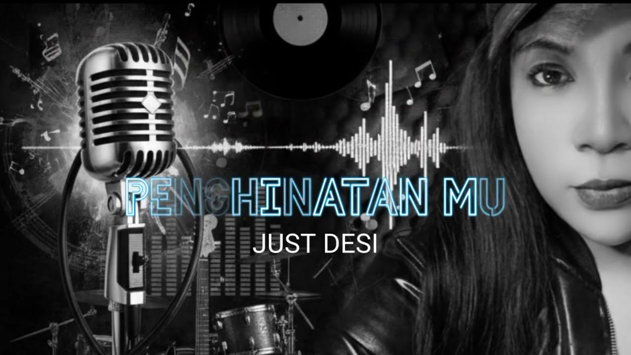 Pengkhianatanmu - Just Desi