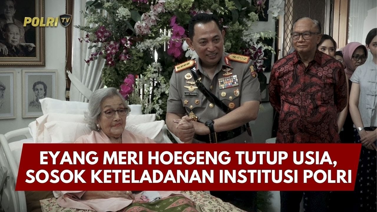 PRESISI UPDATE: EYANG MERI HOEGENG TUTUP USIA, SOSOK KETELADANAN INSTITUSI POLRI 03/02/26 (16.00)