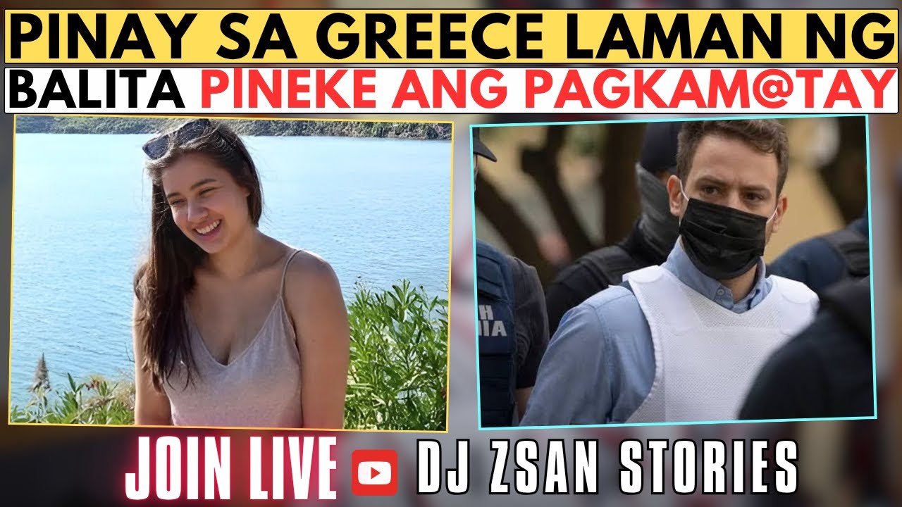 PINAY LAMAN NG BALITA SA GREECE DAHIL PINEKE ANG PAGKAWALA AUG 9,2025 | DJ ZSAN TAGALOG CRIMES STORY