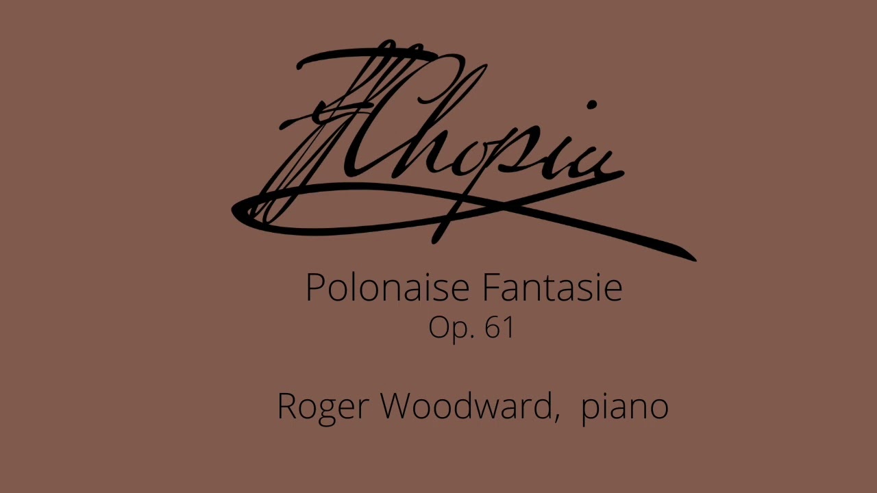 Frédéric Chopin: Polonaise Fantasie, Op. 61