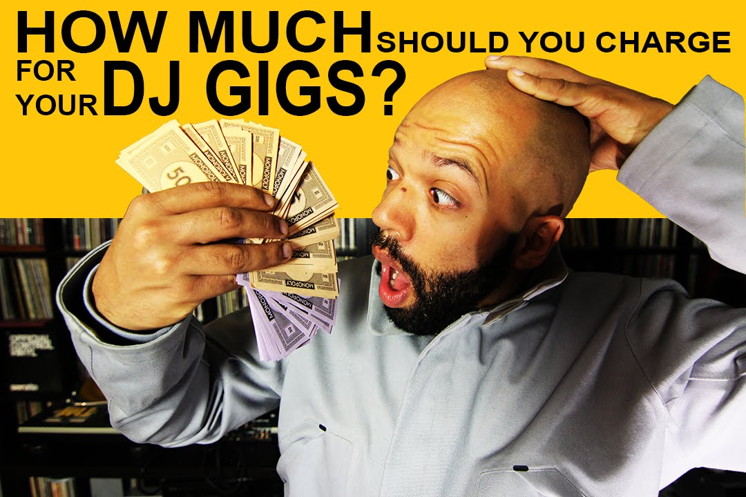 How much should you charge for your DJ gigs?
