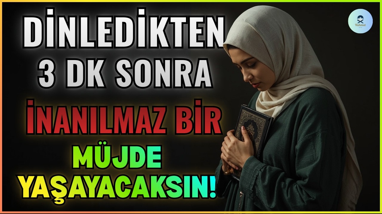 Bu Rahman Suresini Dinledikten Sadece 3 Dakika Sonra Hayatınızı Değiştirecek Bir Müjdeye Hazır Olun!