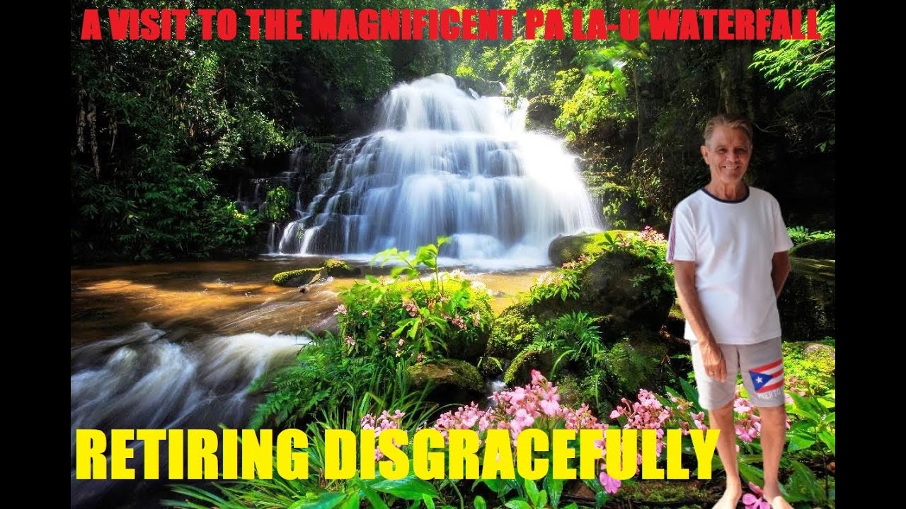 THE MAGNIFICENT PA LA-U WATERFALL