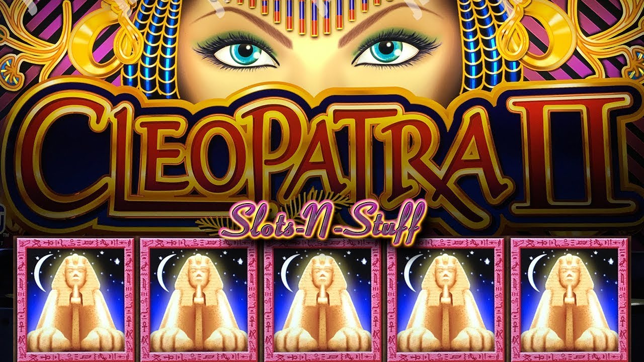 Cleopatra 2 high limit 30 Minutes of play