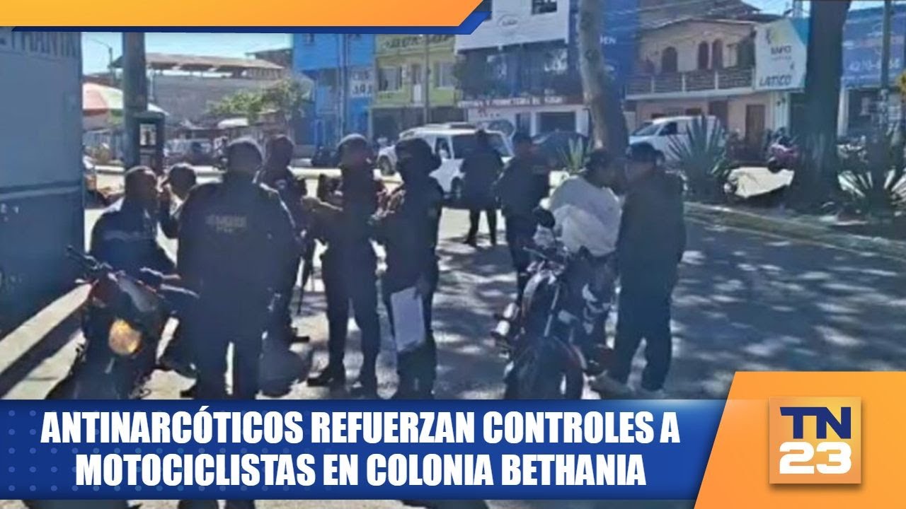 Antinarcóticos refuerzan controles a motociclistas en Colonia Bethania