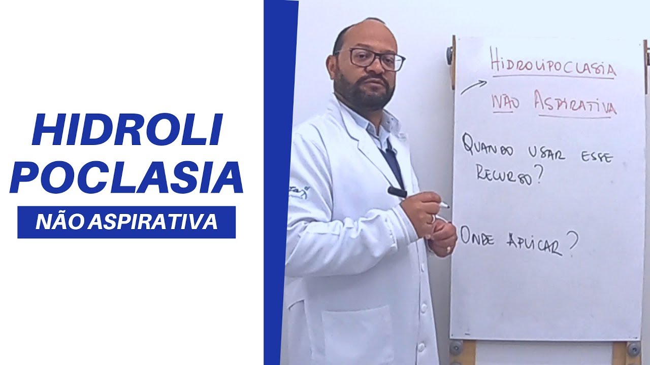 HIDROLIPOCLASIA NÃO ASPIRATIVA
