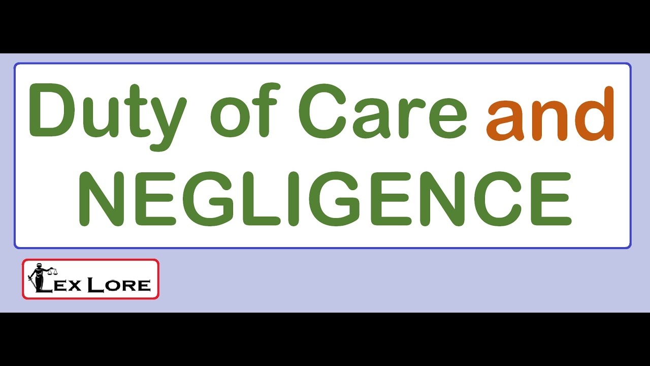 Duty of care and Negligence ; Legal Reasoning ; Reasonable Man Test