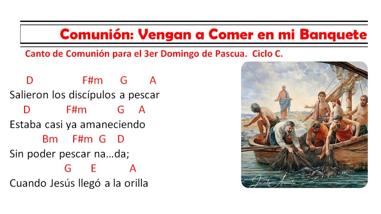 Vengan a Comer en mi Banquete /3er Domingo Pascua / Jacinto Armenta / Comunión