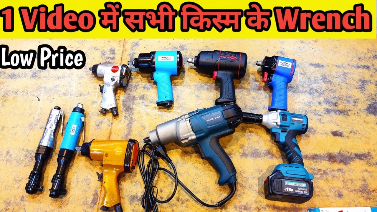 All types Impact wrench ,cordless Wrench, electric wrench , Air Impact Wrench, Torque wrench