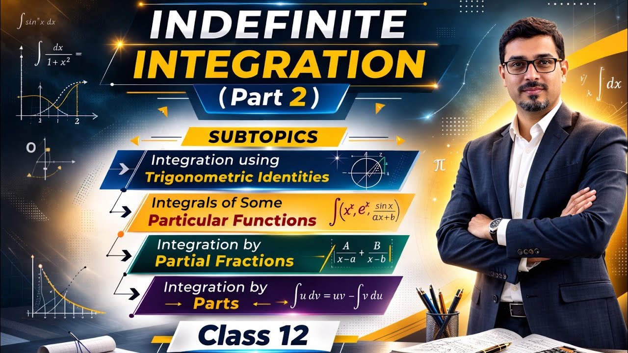 Indefinite integration | Part 2 | Maths | Class 12 | Drona Batch 2.0 