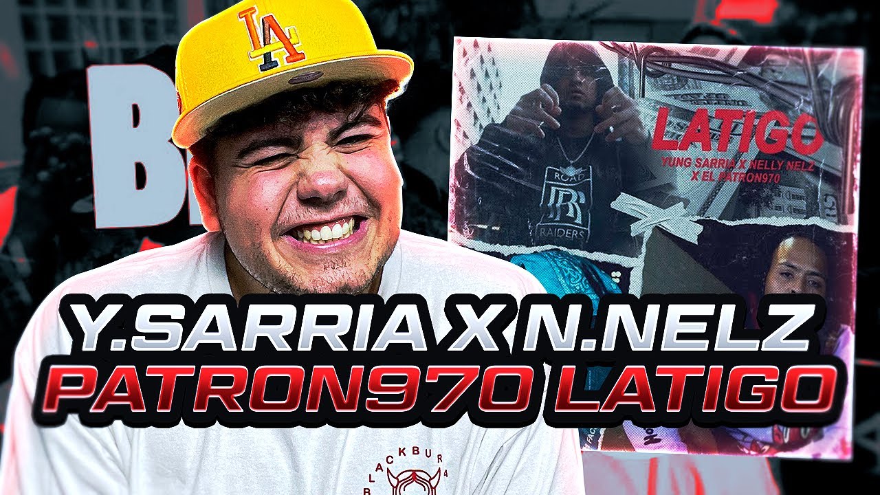 REACCIÓN a YUNG SARRIA x NELLY NELZ x ELPATRON970 Latigo (Video Oficial)