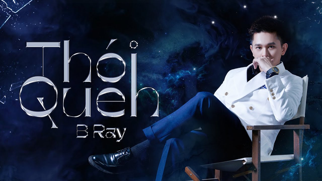 Th&oacute;i Quen - B Ray (Official Music)