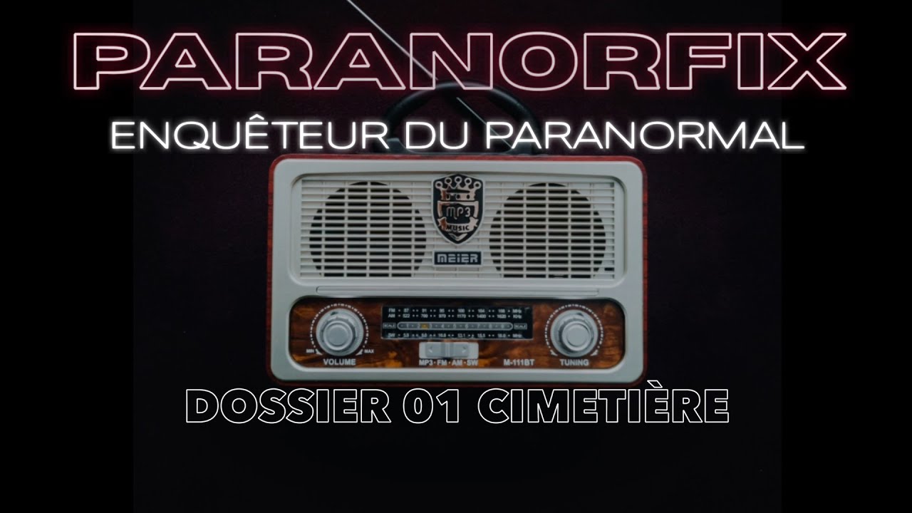 Fiction Paranormale - Paranorfix Enqu&ecirc;teur du paranormal S02 &Eacute;pisode 01 