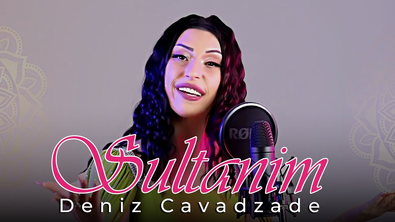 Dəniz Cavadzadə - Sultanım (Official Video 2024)