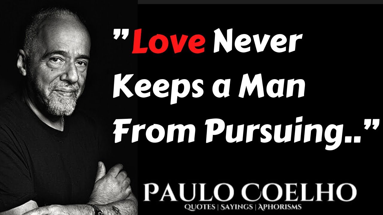 POISED Paulo Coelho Sayings | Aphorisms, Quotes & Wise thoughts