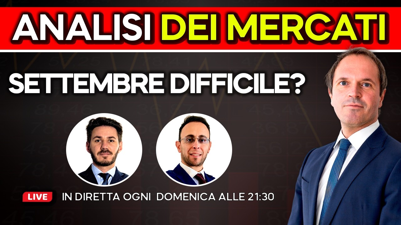 SETTEMBRE DIFFICILE ? - Analisi dei Mercati Finanziari del 6 Settembre 2026