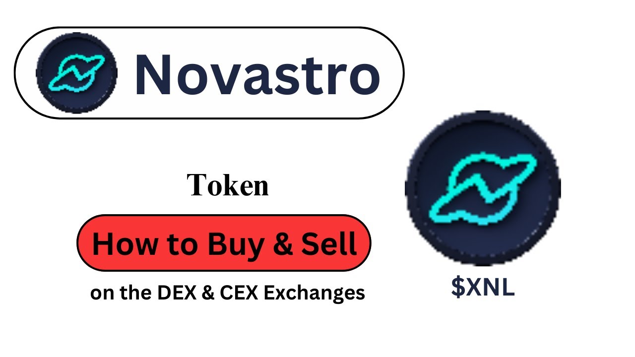 How to Buy and Sell Novastro ($XNL) Token??