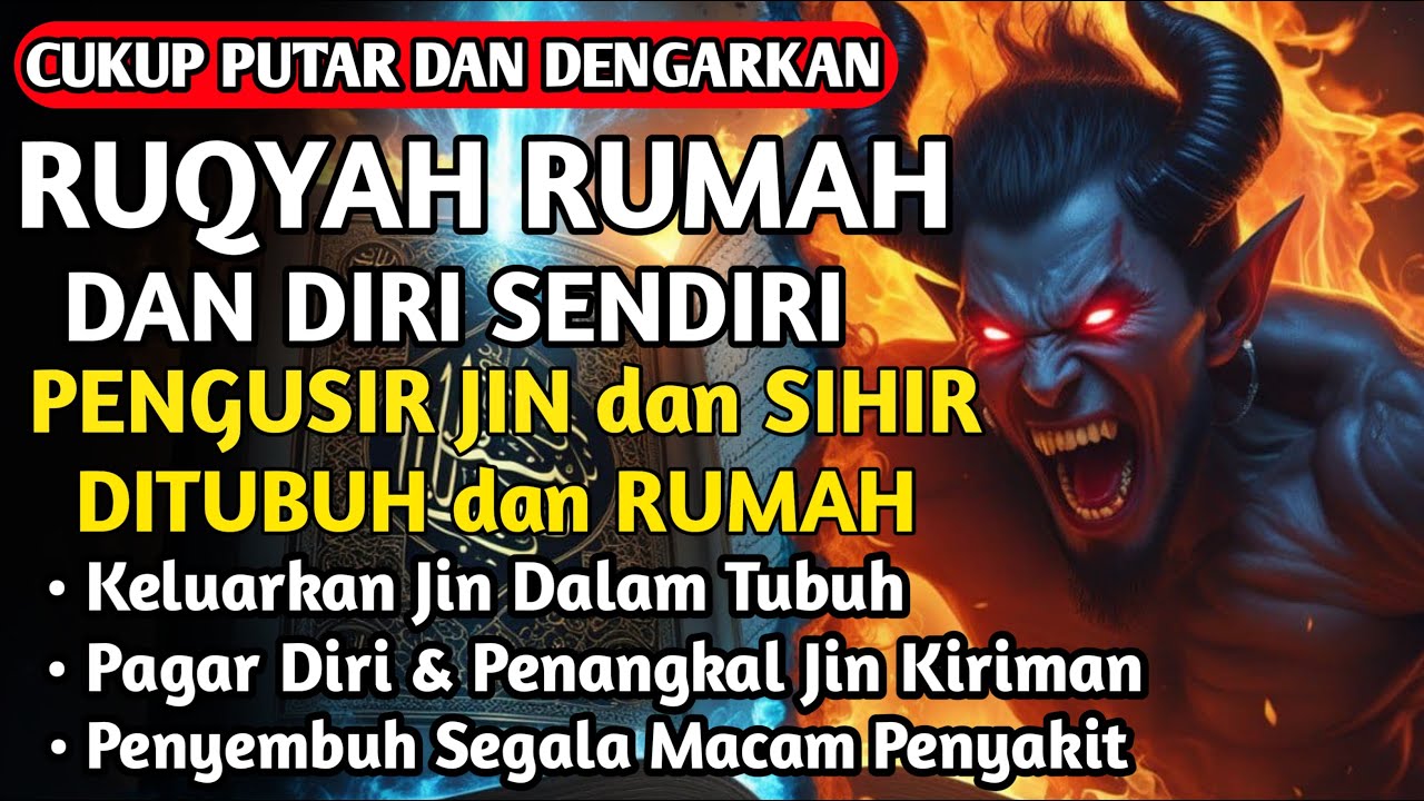 STRONG RUQYAH | RUQYAH RUMAH PENGUSIR JIN, SETAN & SIHIR DI RUMAH & TUBUH, PENENANG HATI & PIKIRAN
