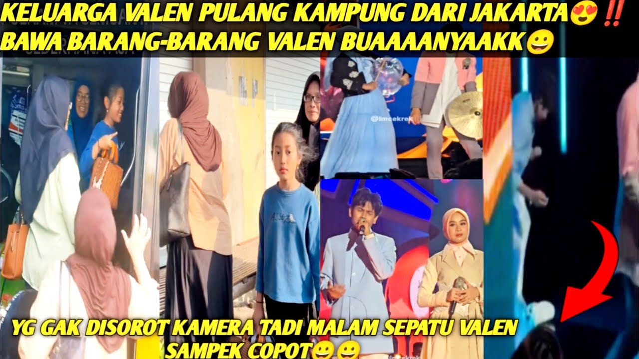 KELUARGA VALEN PULANG KAMPUNG HARI INI‼️SEPATU VALEN SAMPEK COPOT TAKUT KETINGGALAN YG LAIN😀