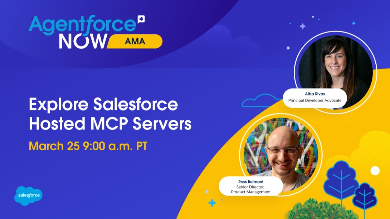 Agentforce NOW AMA: Explore Salesforce Hosted MCP Servers