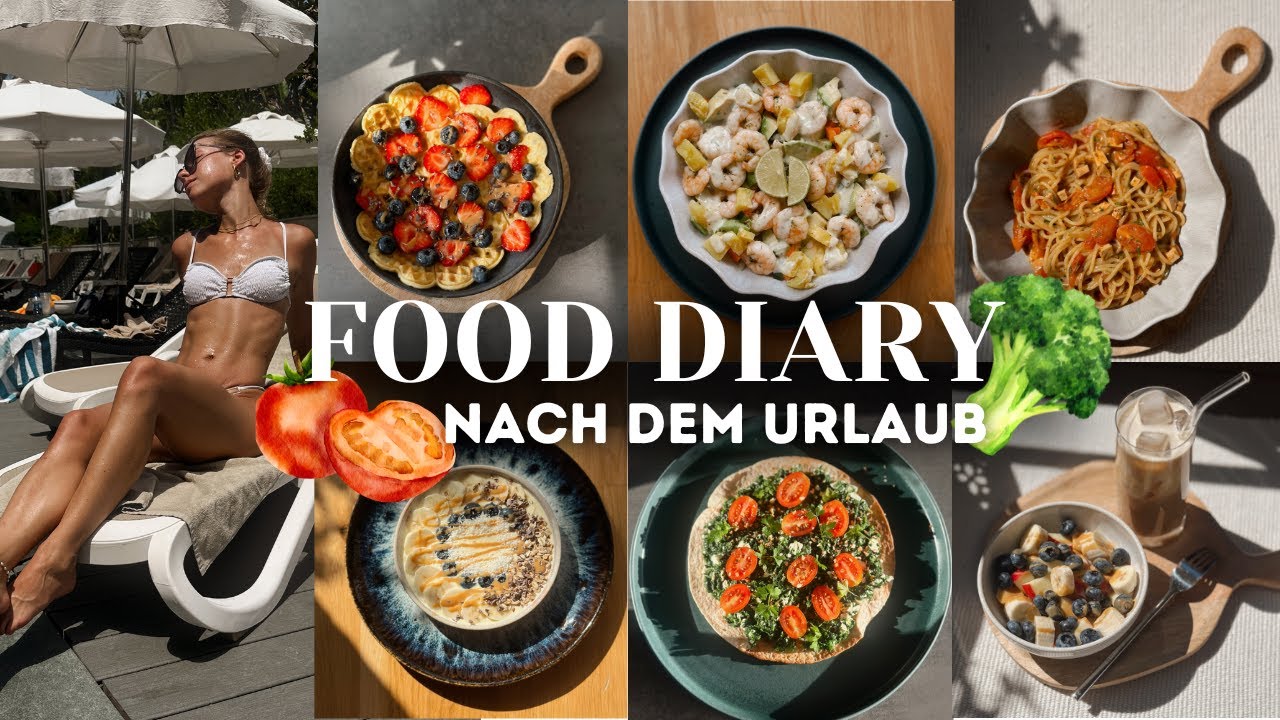 FOOD DIARY - wie ich nach dem Urlaub esse (ca. 2000 kcal) 🫐🥥🍓
