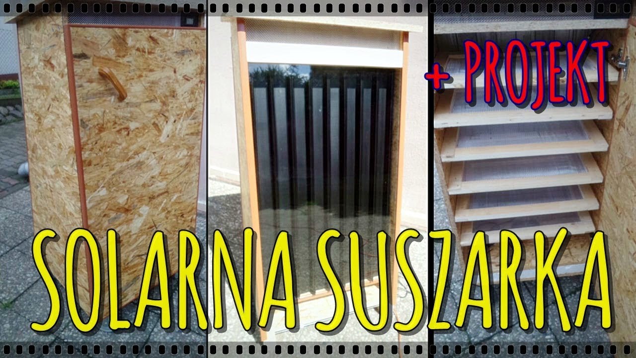 Solarna suszarka do owoców i grzybów - diy + projekt