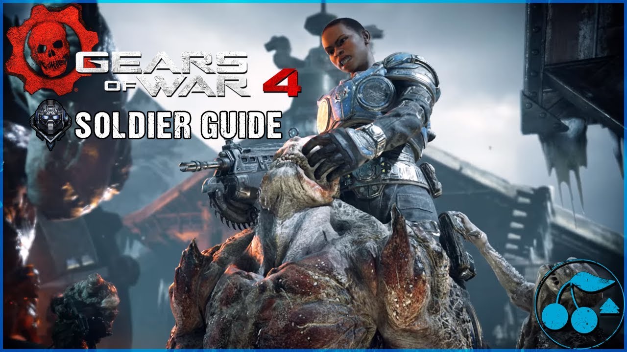Soldier Class Guide - Gears of War 4 Horde
