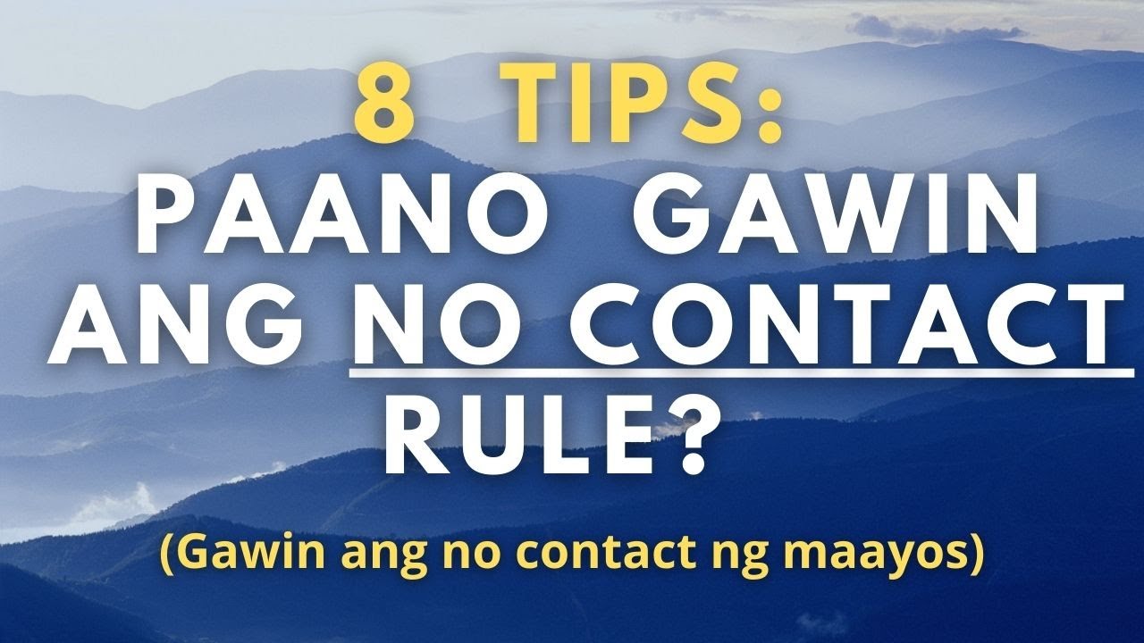 Paano gawin ang no contact rule?