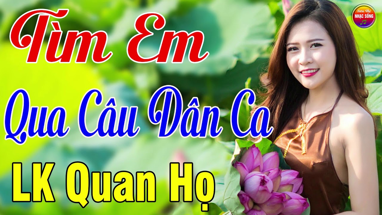 LK Nhạc Sống Quan Họ Cực Chuẩn 2020/ LK Tìm Em Qua Câu Dân Ca Ngọt Ngào Lay Động Lòng Người