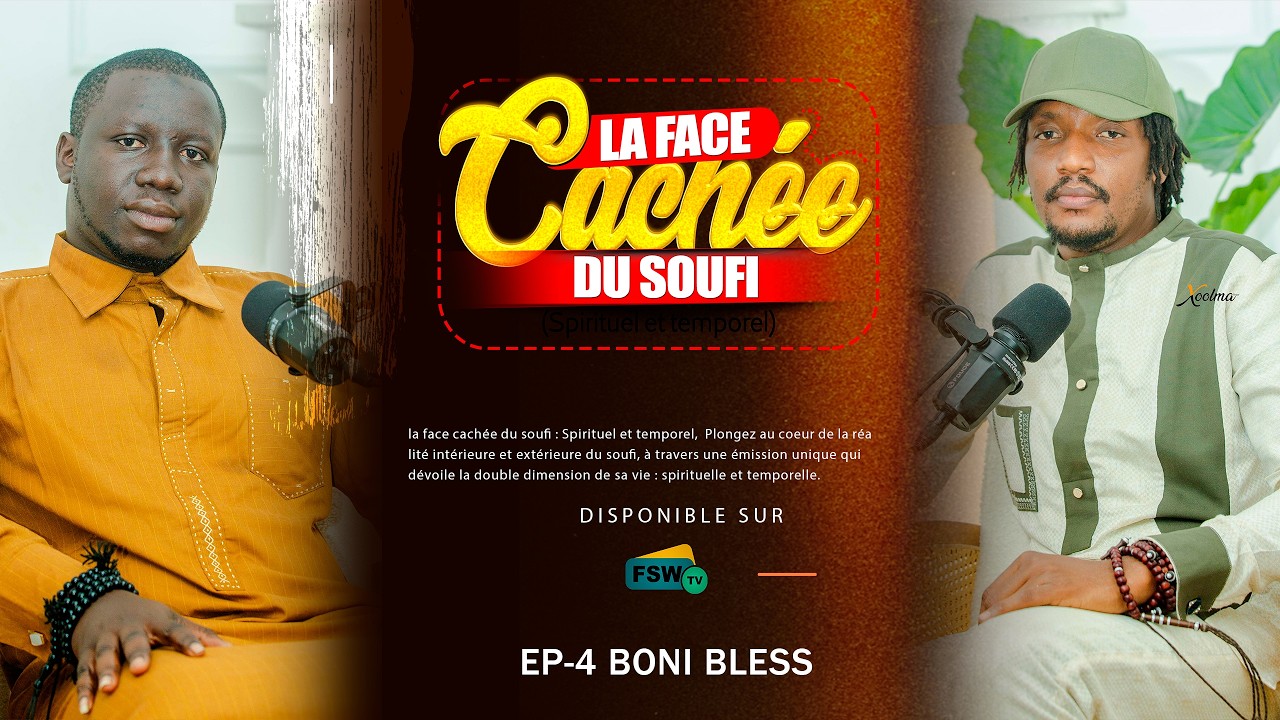 Boni Bless - La Face Cachée du Soufi | Episode 4
