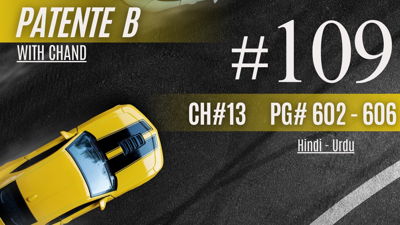 Patente B | Episode 109 | Chapter 13 | Lecture 602 to 606