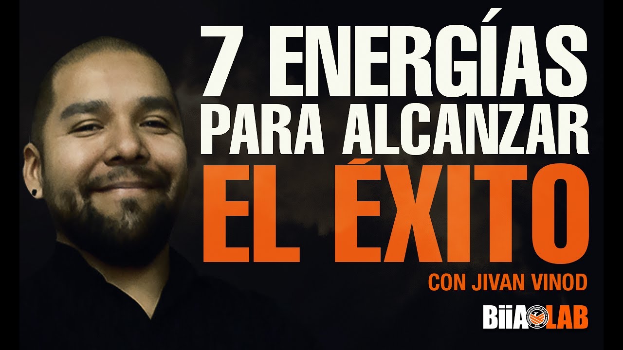 7 Energías (chakras) Para Alcanzar El Éxito con Jivan Vinod