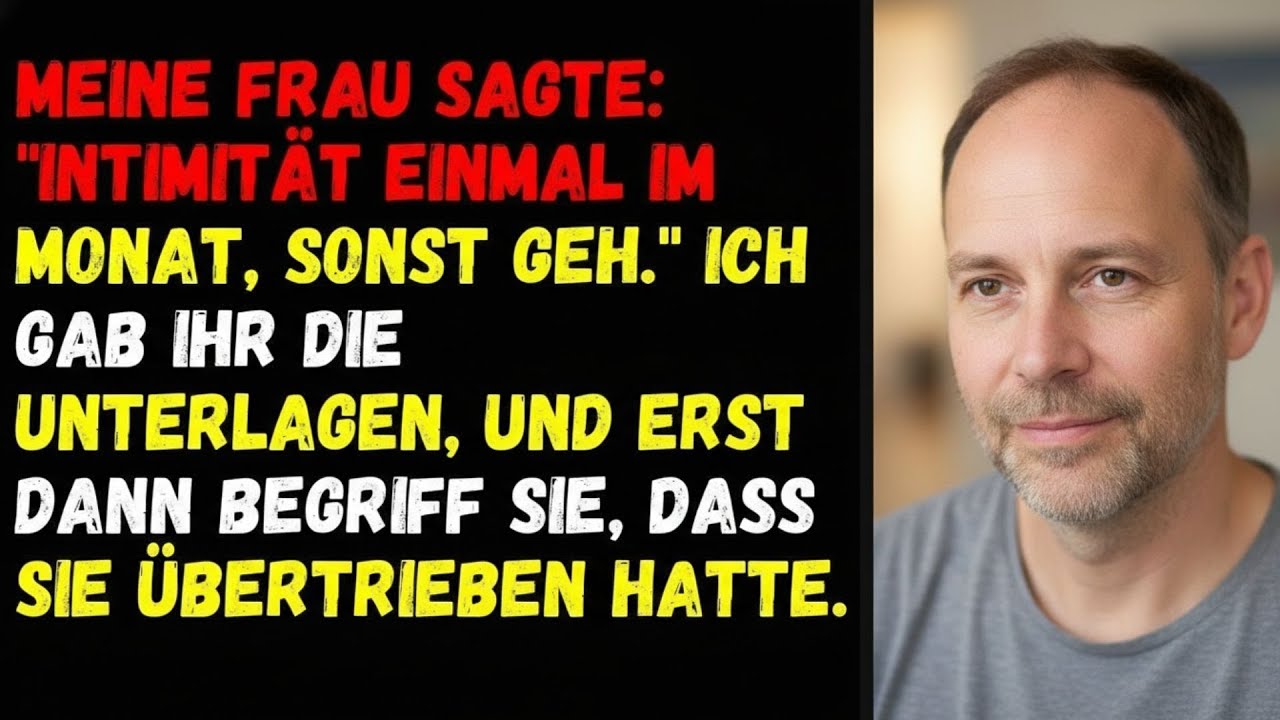 🦋Meine Frau sagte   Intimität einmal im Monat, sonst geh   Ich gab ihr die Unterlagen🦋