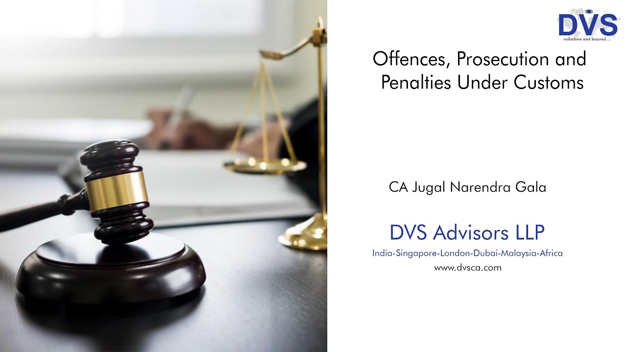 What are the provisions regarding Offences, Prosecution and Penalties Under Customs?