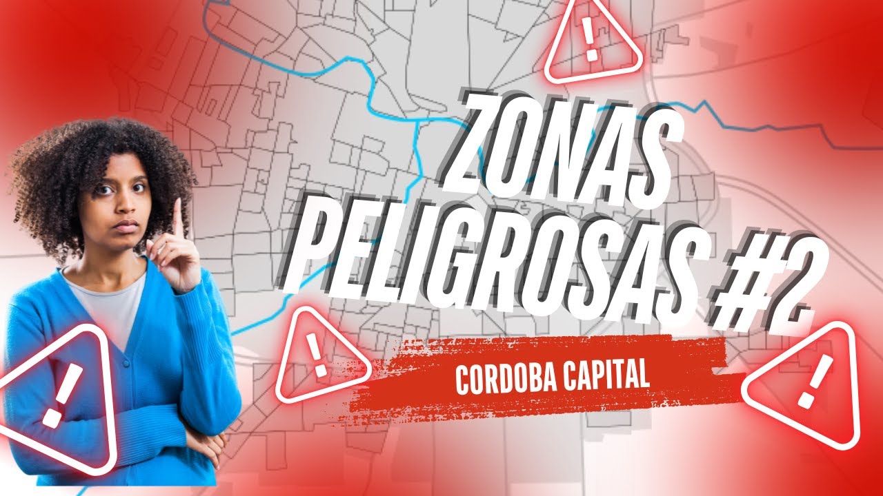 ZONA PELIGROSAS #2 - Cordoba Capital