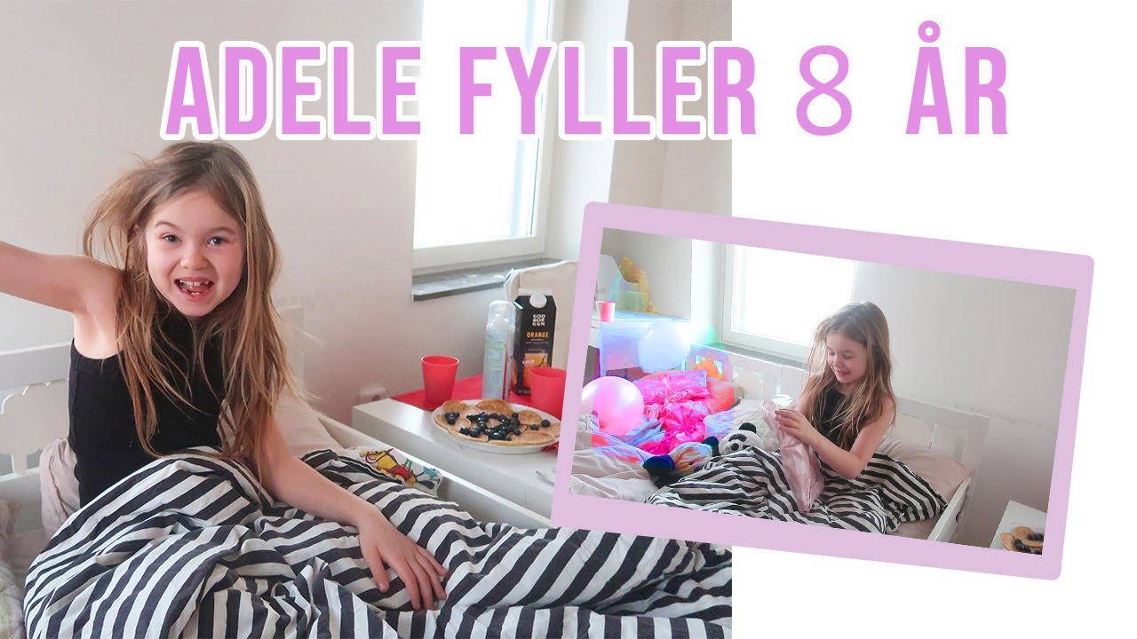 ADELE FYLLER 8 ÅR! - Följ med på hela födelsedagen!