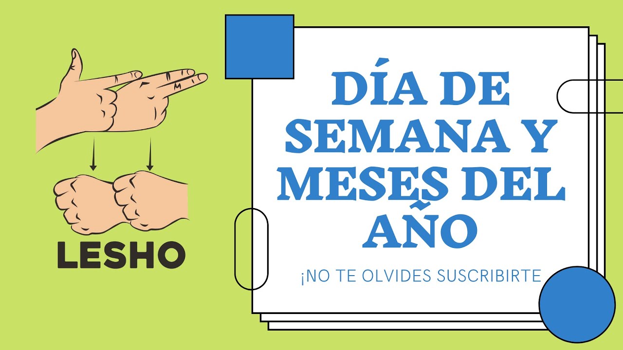 DÍA DE LA SEMANA Y MESES DEL AÑO EN LESHO