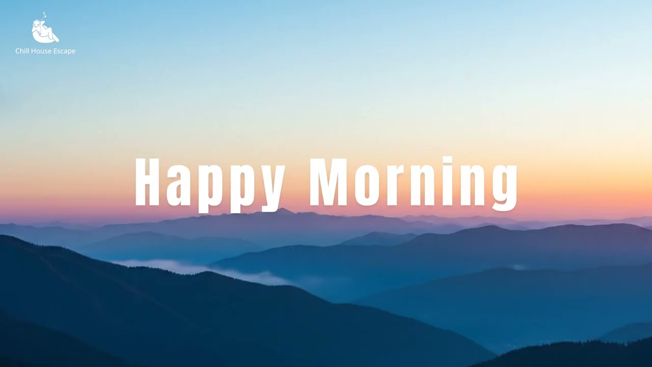 Happy Morning Playlist ☀️ | Chill Tropical Beats for Positive Mood