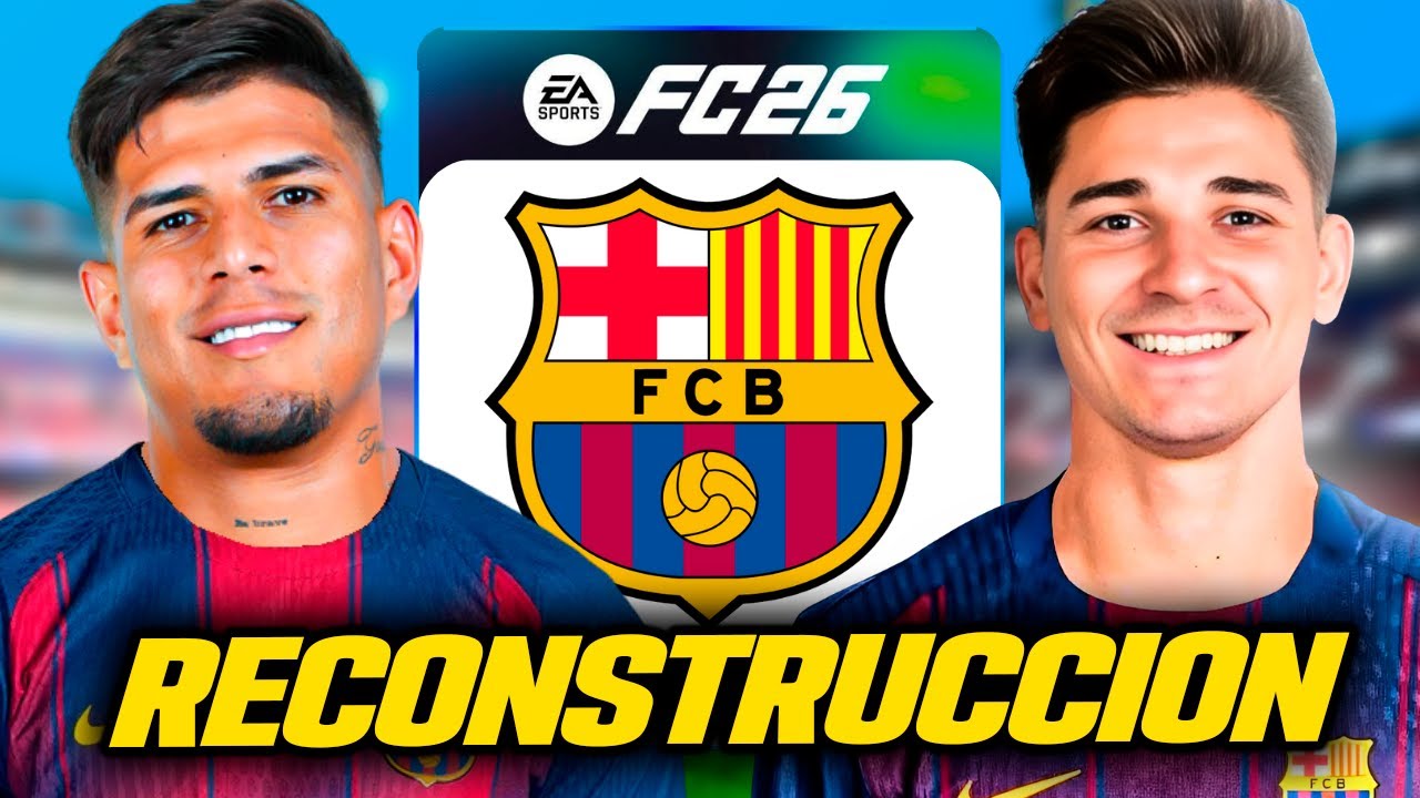 Reconstruyendo al Barcelona para GANAR TODO en FC 26!
