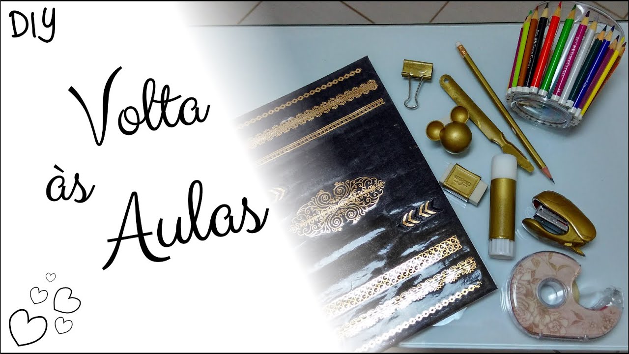 Volta as Aulas | DIY Customize seu Material Escolar
