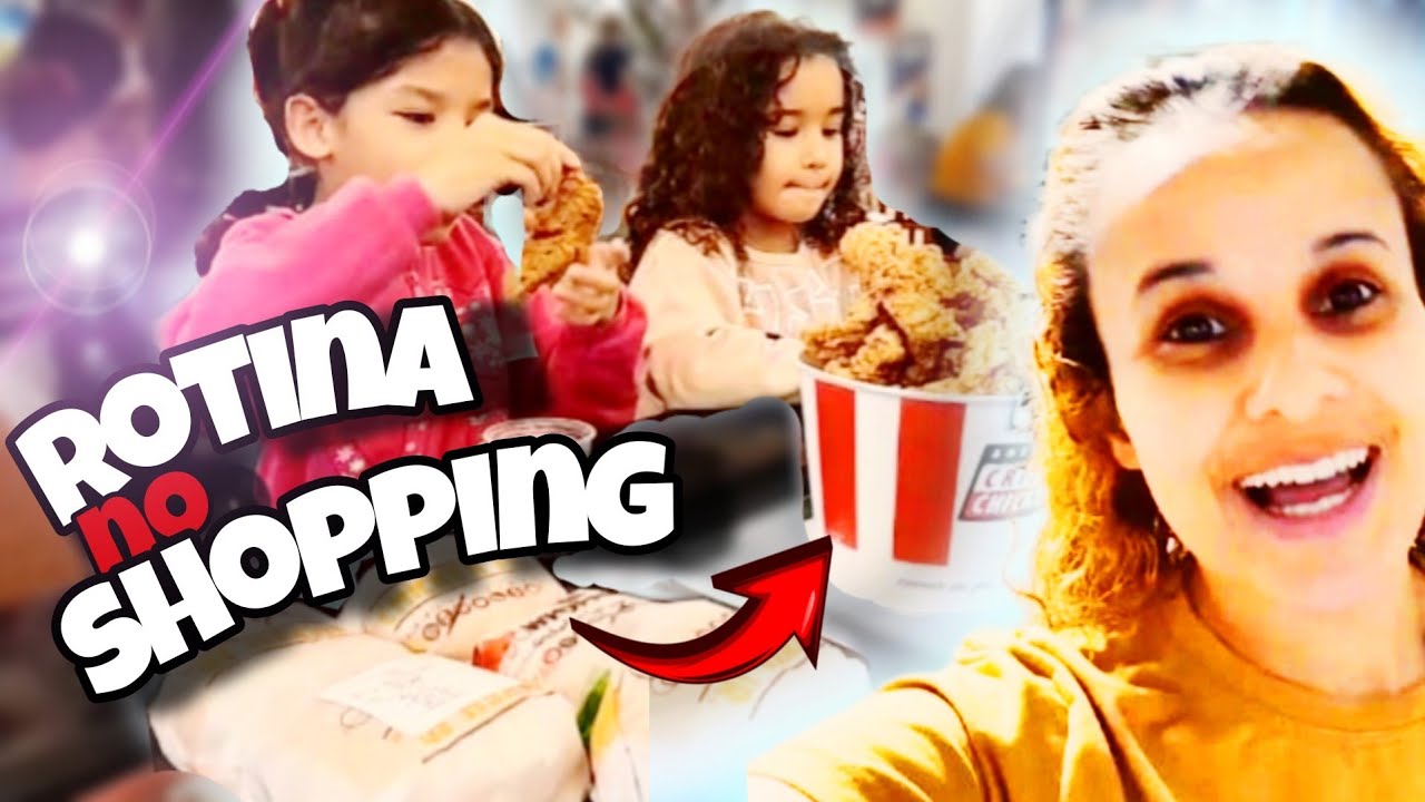 MINHA ROTINA COM AS CRIANÇAS NO SHOPPING  