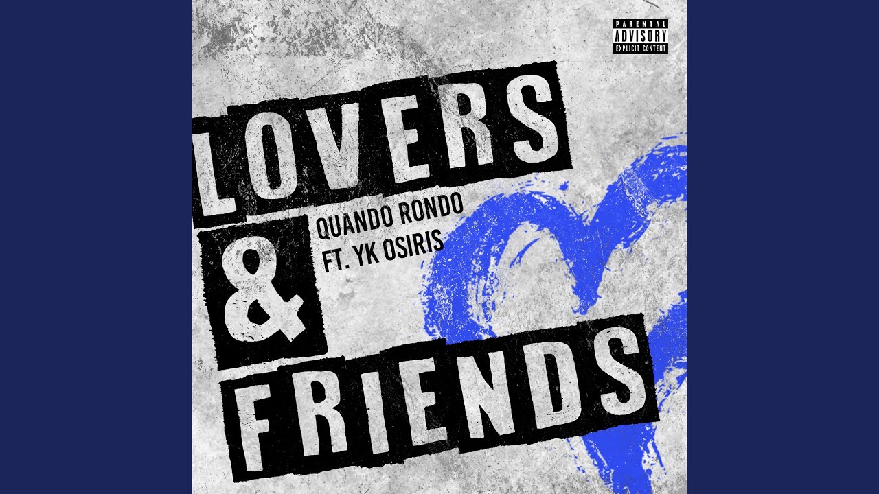Lovers and Friends (feat. YK Osiris)