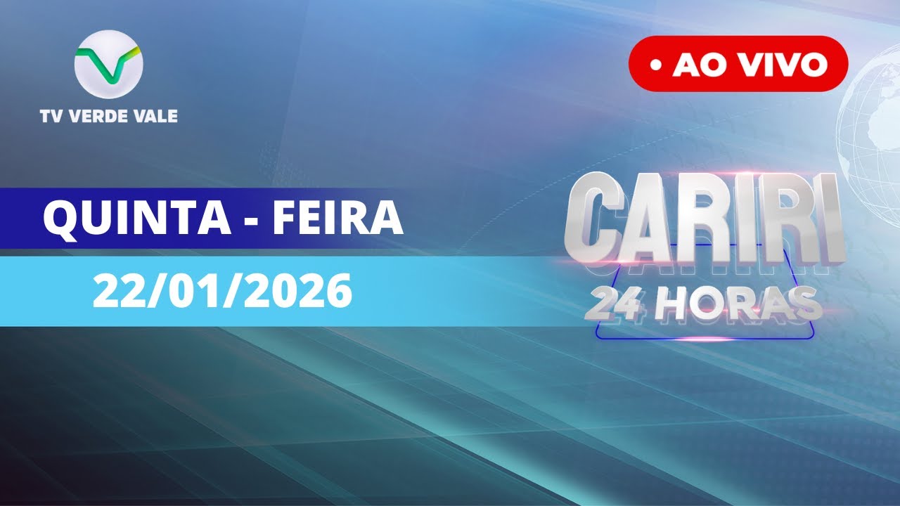 TV VERDE VALE | AO VIVO | CARIRI 24HRS 22/01/2026