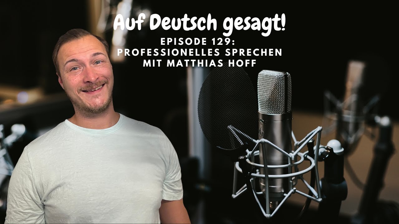 Episode 129: Professionelles Sprechen mit Matthias Hoff