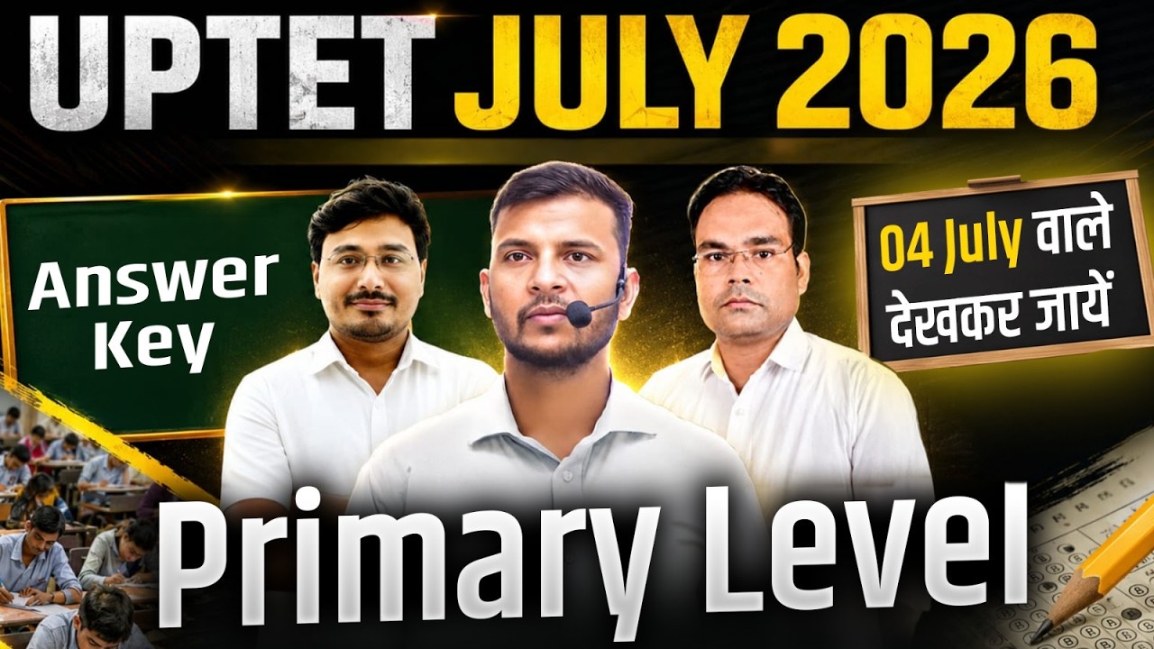 UPTET Answer Key 2026 | UPTET 3 July Answer Key | UPTET Shift 2 Paper Analysis | Shailesh Classes