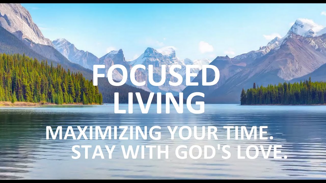 FOCUSED LIVING