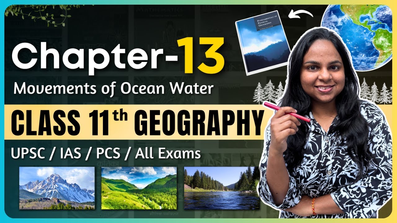 Geography Class 11 Chapter 13 | Movements of Ocean Water One Shot | NCERT Geography Full Explanation