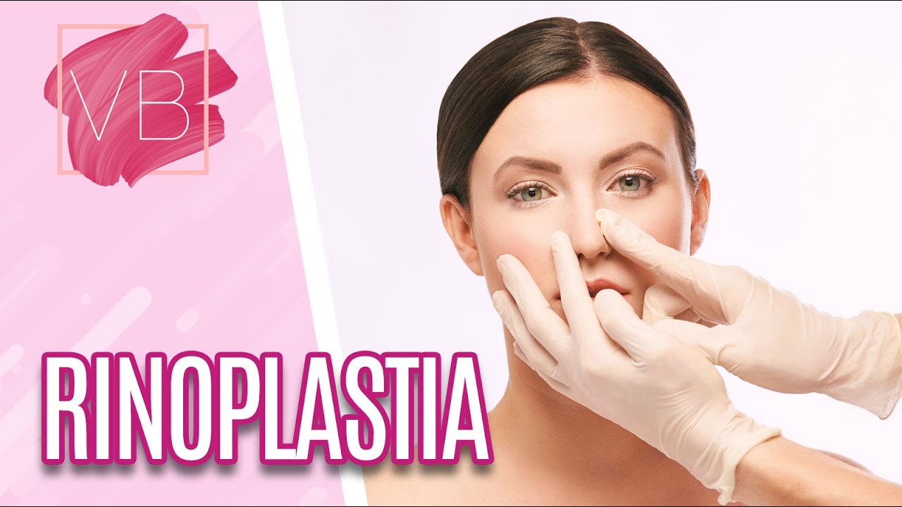 Rinoplastia: como é feita, riscos e pós-operatório - Você Bonita (11/08/2022)