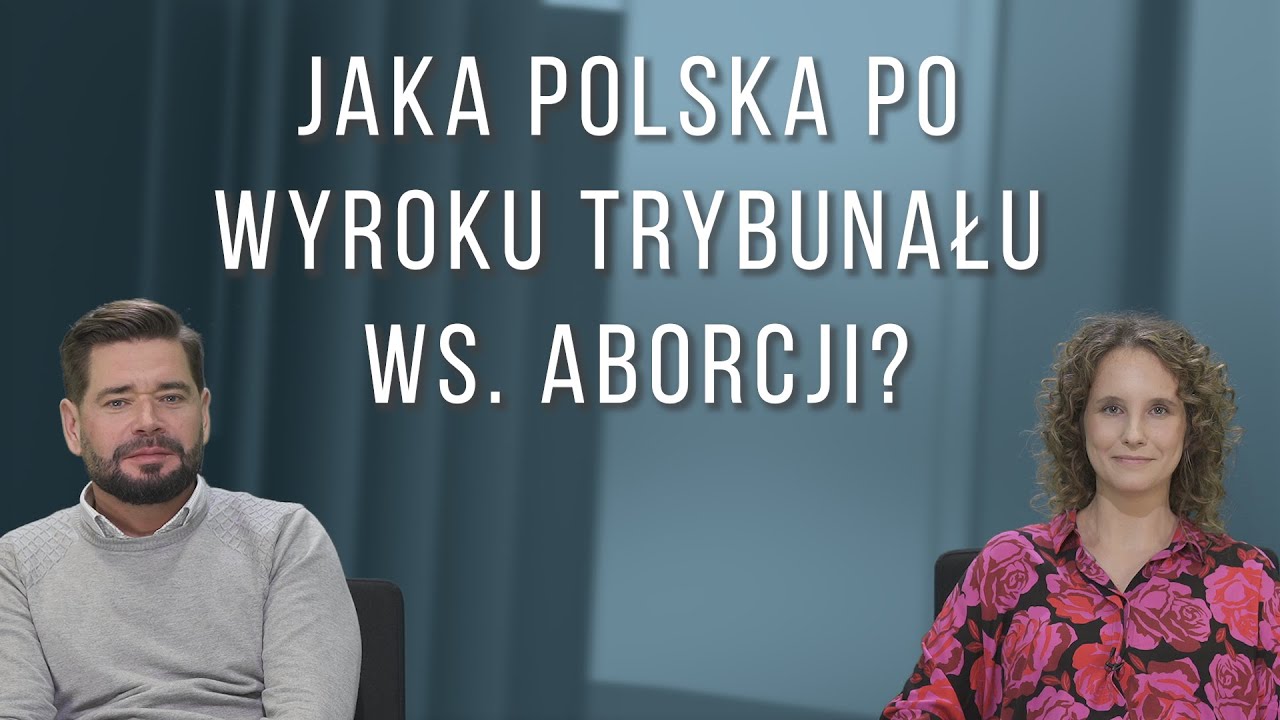 Jaka Polska po wyroku Trybunału ws. aborcji? - Agata Rujner, Michał Królikowski || Spór o aborcję