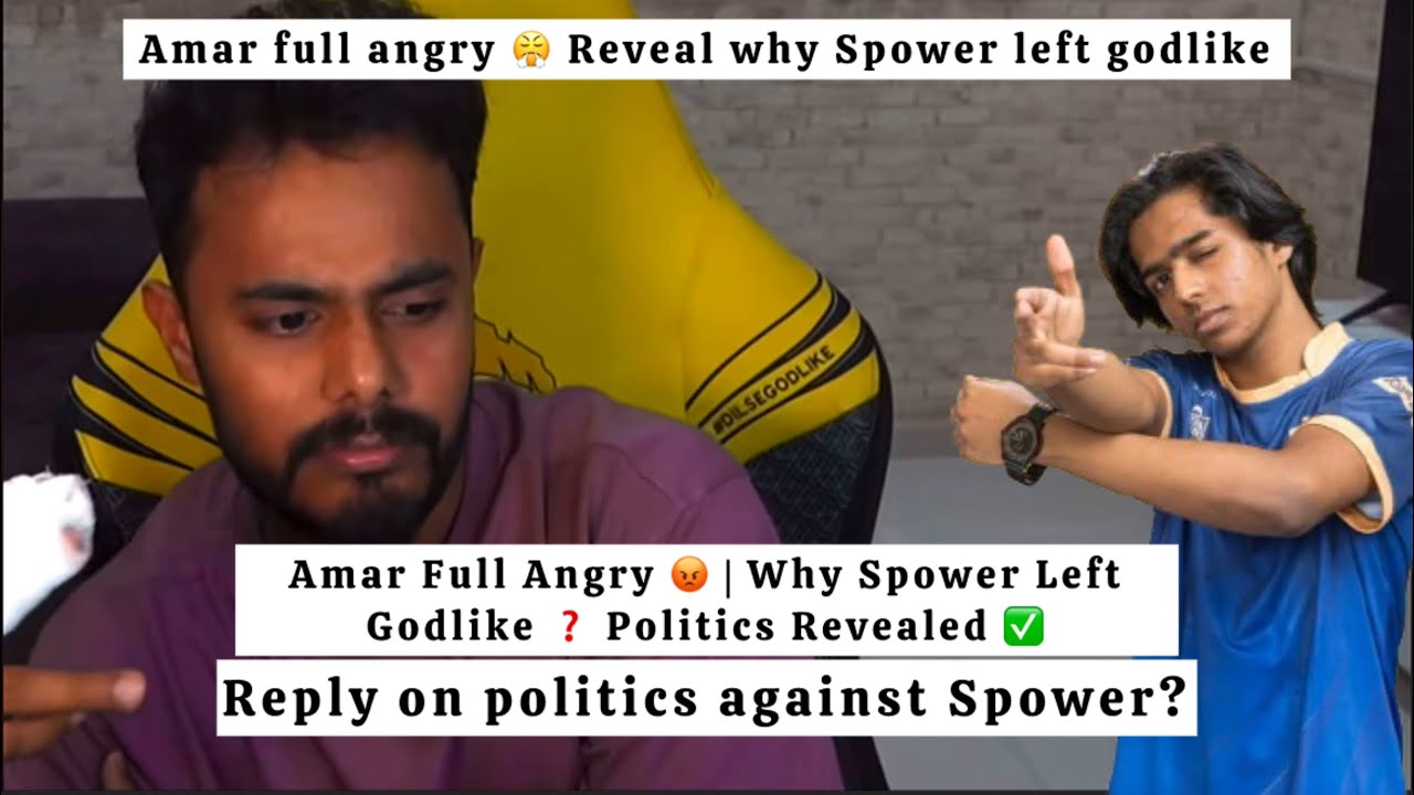 Amar Full Angry 😡 | Why Spower Left Godlike ❓ Politics Revealed ✅